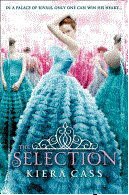 Kiera Cass: The Selection (Harper Collins)