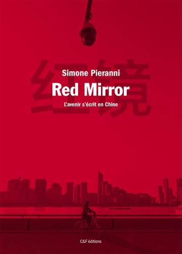 Simone Pieranni: Red Mirror (Paperback, 2021, CF)