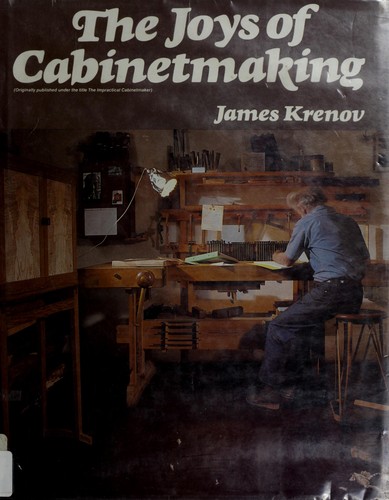 James Krenov: The impractical cabinetmaker (1979, Van Nostrand Reinhold Co.)