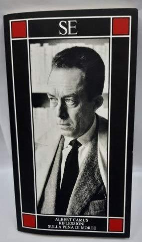 Albert Camus: Riflessioni Sulla Pena Di Morte (Italian language)