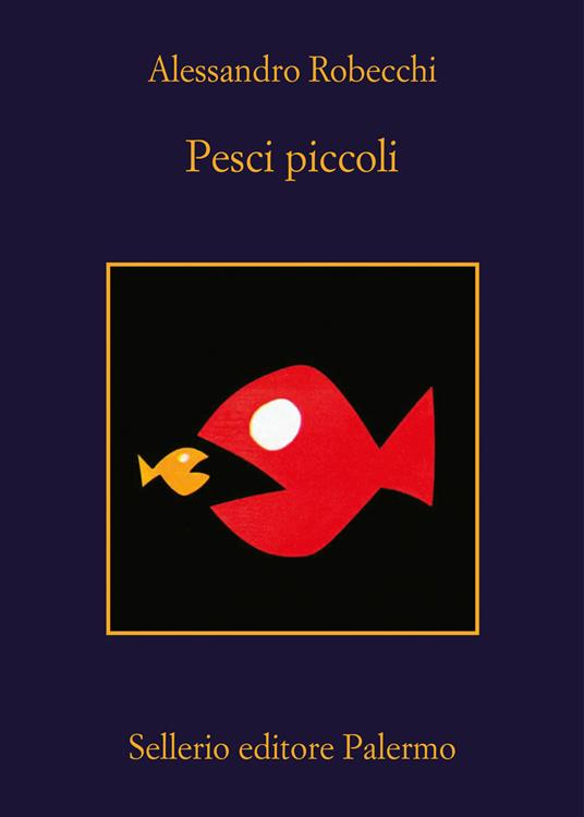 Pesci piccoli (Paperback, Sellerio Editore Palermo)