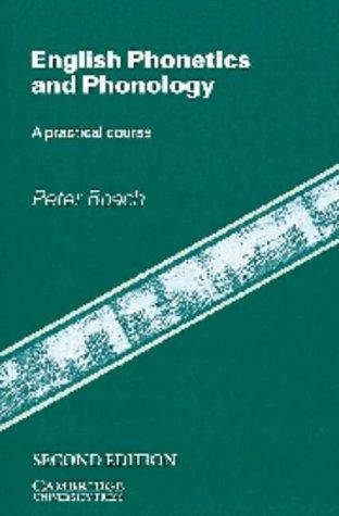 Roach, Peter: English phonetics and phonology (1991, Cambridge University Press)