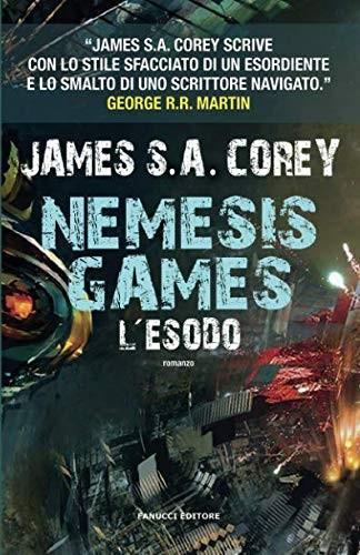 James S.A. Corey, James S.A. Corey: Nemesis Games - L'esodo (Paperback, Italian language, 2016, Fanucci)