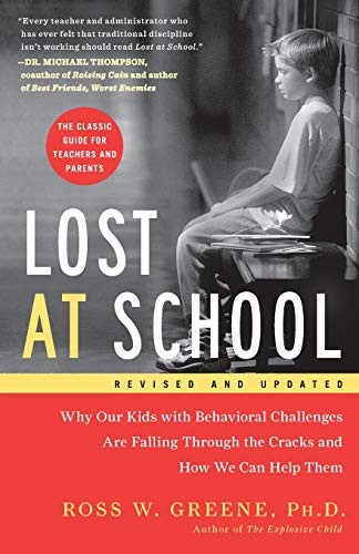 Ross W. Greene Ph.D.: Lost at School (Paperback, Scribner)