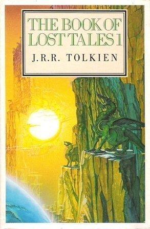 J.R.R. Tolkien, Christopher Tolkien: The Book of Lost Tales 1 (1983)