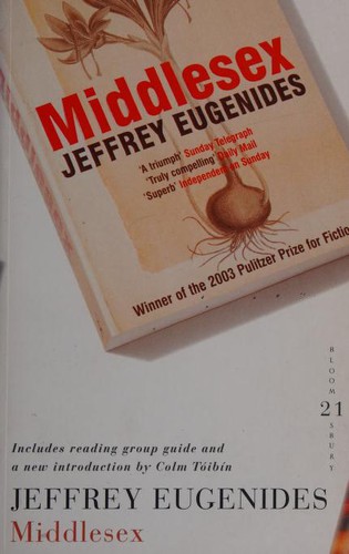 Jeffrey Eugenides: Middlesex (2007, Bloomsbury)