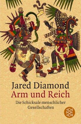 Jared Diamond: Arm und Reich. Die Schicksale menschlicher Gesellschaften. (Paperback, German language, Fischer (Tb.), Frankfurt)