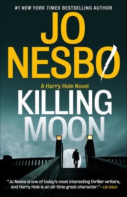 Jo Nesbø, Seán Kinsella: Killing Moon (2023, Knopf Doubleday Publishing Group)