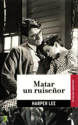 Harper Lee, Harper Lee: Matar un ruiseñor (Spanish language, 2007)