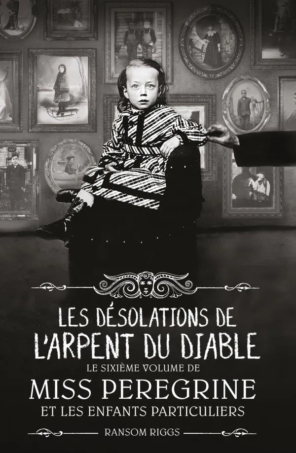 Ransom Riggs: Les désolations de l'Arpent du diable (French language, 2021, Bayard Presse)