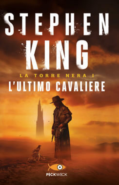 Stephen King: L'ultimo cavaliere. La torre nera (Paperback, Italian language, 2017, Sperling & Kupfer)