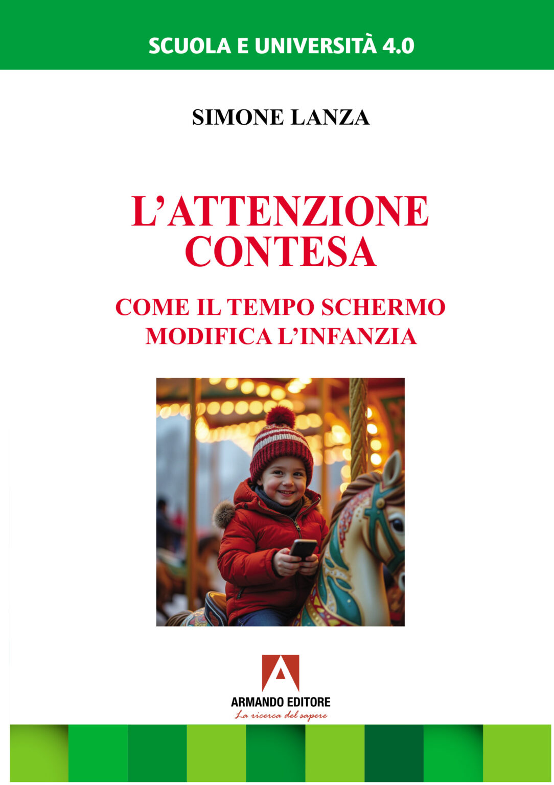 Simone Lanza: L'attenzione contesa (Paperback, 2024, Armando)