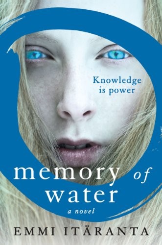 Emmi Itäranta: Memory of Water: A Novel (Harper Voyager)