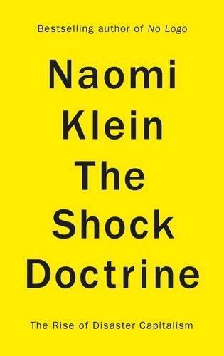 Naomi Klein: The Shock Doctrine (2007)