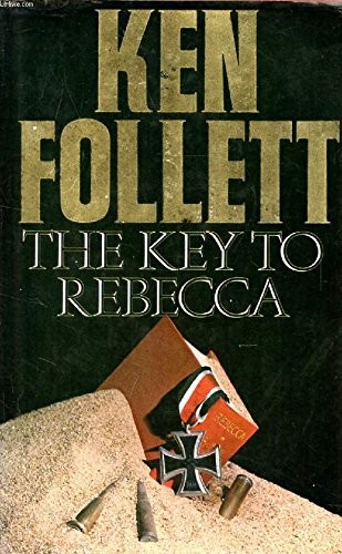 Ken Follett: The Key to Rebecca. (EBook, William Morrow & Company)