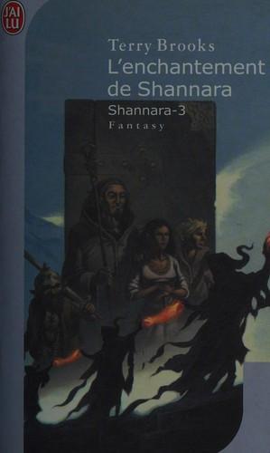 Terry Brooks: L'enchantement de Shannara (French language, 2006, J'ai Lu)