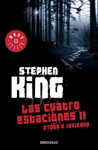 Stephen King: Las cuatro estaciones II (Paperback, DEBOLSILLO)