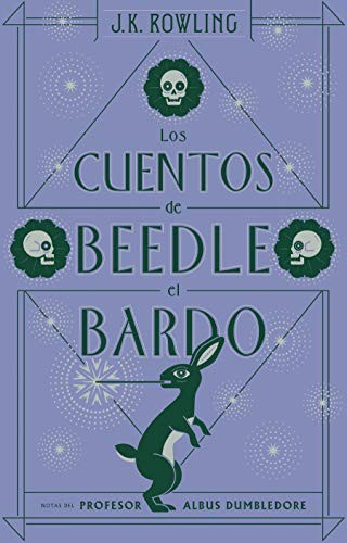 J. K. Rowling: Los cuentos de Beedle el bardo / The Tales of Beedle the Bard (Hardcover, Salamandra Infantil y Juvenil)