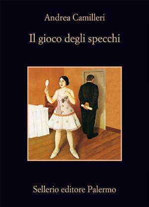 Andrea Camilleri: Il gioco degli specchi (Italian language, 2011)