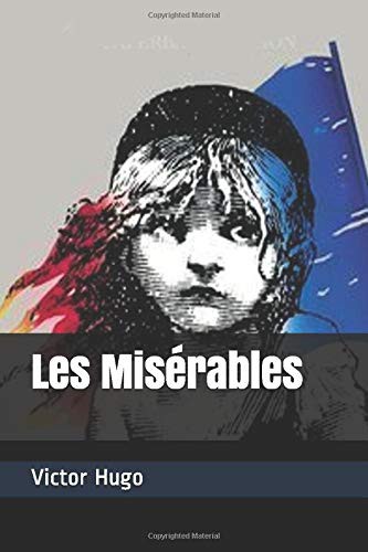 Victor Hugo: Les Misérables (Paperback, Independently published)