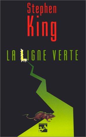 Stephen King, King, Stephen: La ligne verte : roman feuilleton en six épisodes (French language, 1997)