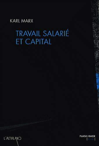 Karl Marx: Travail salarié et capital (French language, 2007, L'Altiplano)