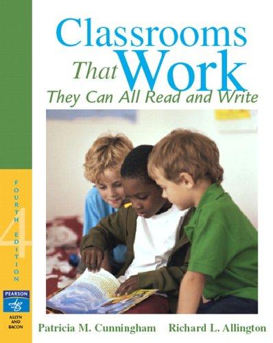 Patricia Marr Cunningham: Classrooms that work (2007, Pearson/Allyn and Bacon)