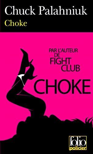 Chuck Palahniuk: Choke (French language, 2005)