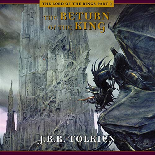 J.R.R. Tolkien: The Return of the King (AudiobookFormat, Highbridge Audio and Blackstone Publishing)