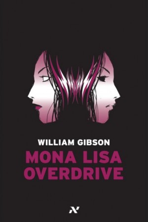 William Gibson: Mona Lisa Overdrive (Portuguese language, 2008, Editora Aleph)