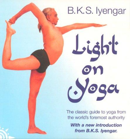 B. K. S. Iyengar: Light on Yoga (Paperback, HarperCollins Publishers Ltd)