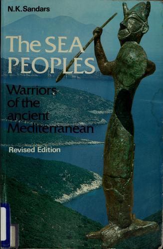 N. K. Sandars: The sea peoples (1985, Thames and Hudson)