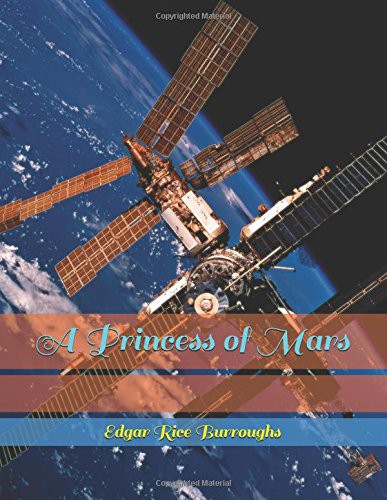 Edgar Rice Burroughs: A Princess of Mars (Paperback, Independently published)