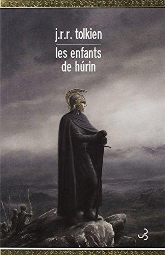 J.R.R. Tolkien: Les Enfants de Húrin (French language, 2008, Christian Bourgois)