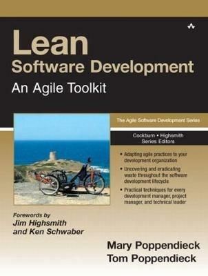 Mary Poppendieck: Lean Software Development: An Agile Toolkit (2003, Addison-Wesley Professional)