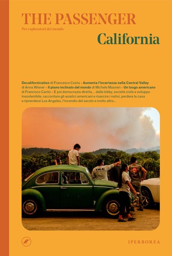 Anna Wiener, Francesco Costa, Brian Goldstone, Lauren Markham, Vanessa Hua, Francisco Cantú, Michele Masneri, Mark Arax, NC Hernandez, Lisa Teasley: The Passenger – California (Paperback, Italian language, Iperborea)