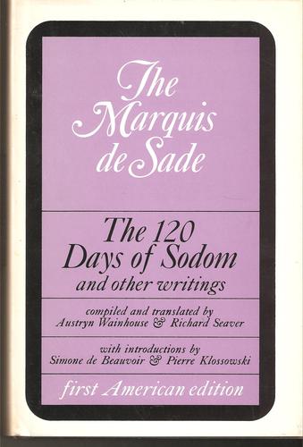 Marquis de Sade: The 120 days of Sodom (Hardcover, 1966, Grove Press)