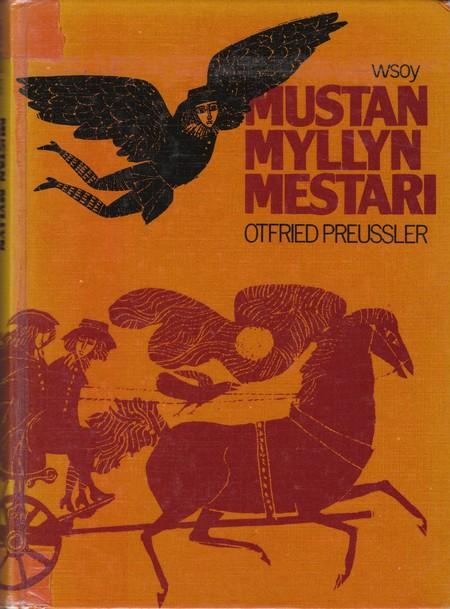 Otfried Preußler: Mustan myllyn mestari (Hardcover, Finnish language, 1977, WSOY)