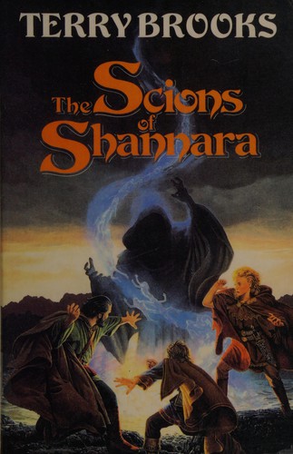 Terry Brooks: The Scions of Shannara (Hardcover, 1991, Little, Brown)