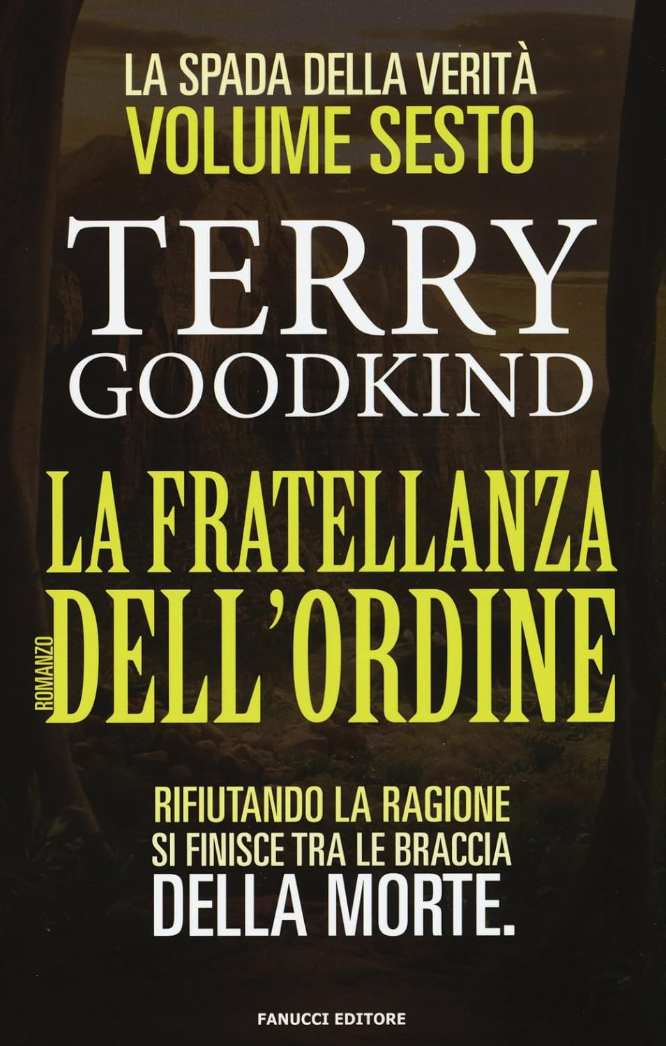 Terry Goodkind: La Fratellanza dell'Ordine (Italiano language)