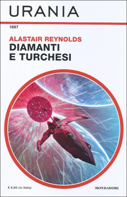 Alastair Reynolds: Diamanti e turchesi (Paperback, italiano language, Mondadori)