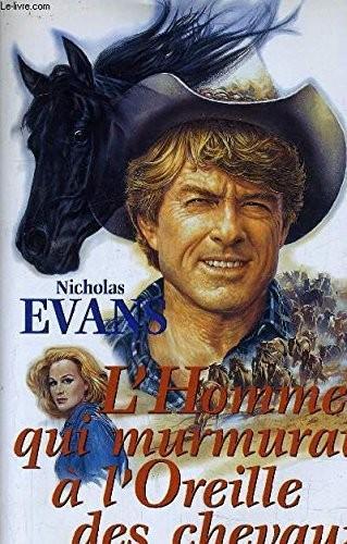 Nicholas Evans: L'homme qui murmurait à l'oreille des chevaux (French language, 1996)