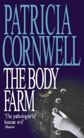 Patricia Cornwell: The Body Farm (Paperback, 2000, Time Warner Paperbacks)