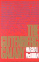 Marshall McLuhan: The Gutenberg galaxy (1967, University of Toronto Press)