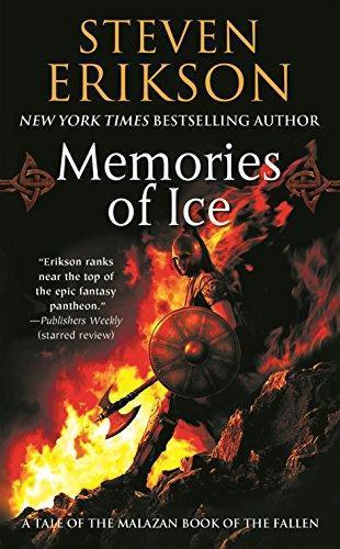 Steven Erikson: Memories of Ice (2006, Tor Books)