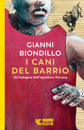 Gianni Biondillo: I cani del barrio (Paperback, Italiano language, 2022, Guanda)