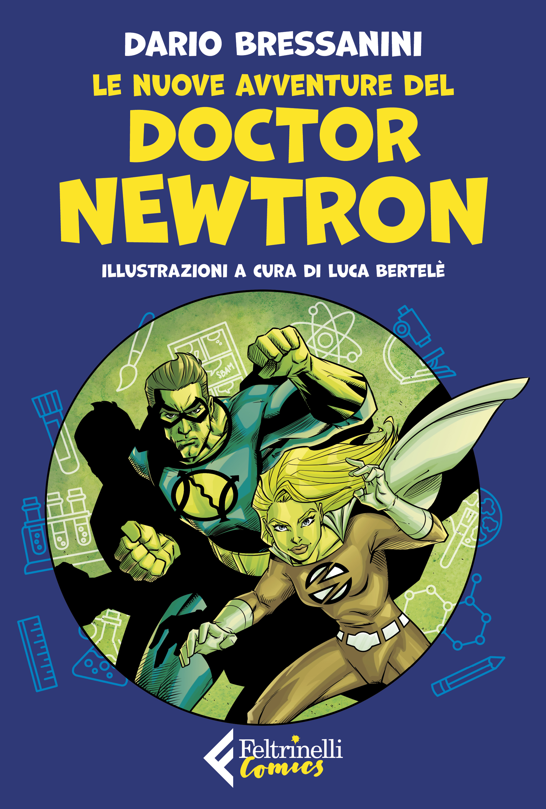 Dario Bressanini: Le nuove avventure del Doctor Newtron (Paperback, Italian language, 2025, Feltrinelli)
