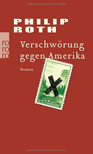 Philip Roth: Verschwörung gegen Amerika (Paperback, Rowohlt Taschenbuch)