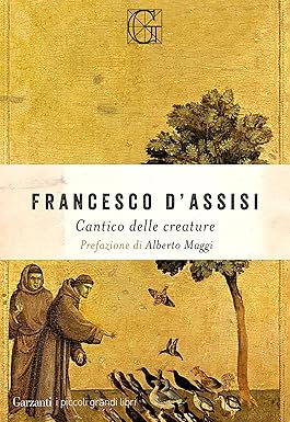Francesco D'assisi, Alberto Maggi: Il Cantico delle creature (Hardcover, Italian language)