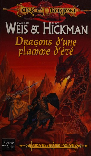 Margaret Weis: Dragons d'une flamme d'été (French language, 2004, Fleuve noir)